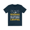 Warning May Constantly Speak About Camping